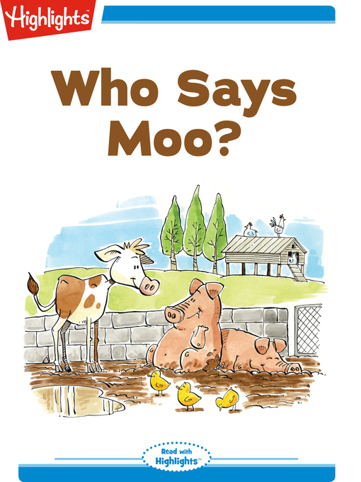 Title details for Who Says Moo? by S. Dianne Moritz - Available